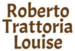 Logo Roberto Trattoria Louise